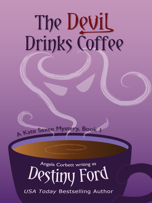 Title details for The Devil Drinks Coffee by Destiny Ford - Wait list